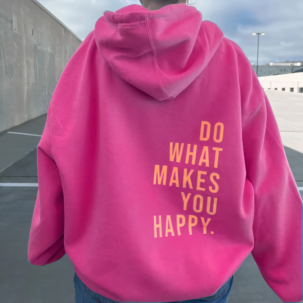 "Do what makes you happy" Hettegenser